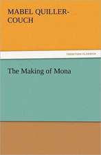 The Making of Mona