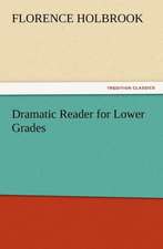 Dramatic Reader for Lower Grades