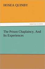 The Prison Chaplaincy, and Its Experiences: His Sea Stories