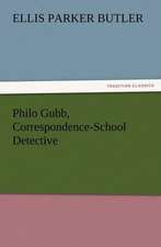 Philo Gubb, Correspondence-School Detective