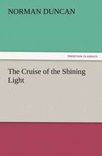 The Cruise of the Shining Light