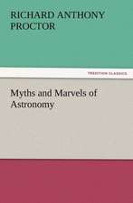 Myths and Marvels of Astronomy