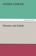 Desserts and Salads