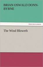 The Wind Bloweth