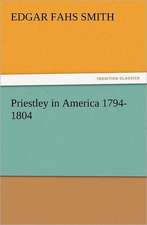 Priestley in America 1794-1804