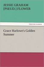 Grace Harlowe's Golden Summer