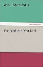 The Parables of Our Lord