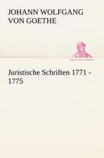 Juristische Schriften 1771 - 1775