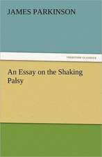 An Essay on the Shaking Palsy