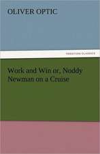 Work and Win Or, Noddy Newman on a Cruise: Ancient Egypt