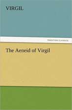 The Aeneid of Virgil