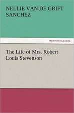 The Life of Mrs. Robert Louis Stevenson