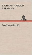 Das Urwaldschiff