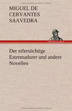 Der Eifersuchtige Estremadurer Und Andere Novellen: Die Saugethiere 1