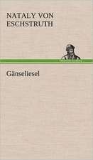 Ganseliesel: Philaletis)