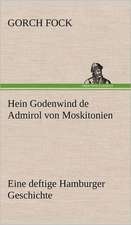 Hein Godenwind de Admirol Von Moskitonien: Philaletis)