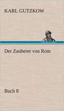 Der Zauberer Von ROM, Buch 8: Philaletis)