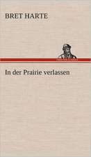 In Der Prairie Verlassen: Philaletis)