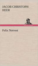 Felix Notvest