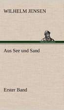 Aus See Und Sand - Erster Band: Philaletis)