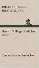 Henrich Stillings Hausliches Leben: Philaletis)