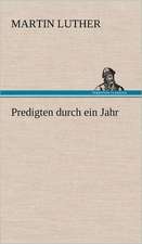 Predigten Durch Ein Jahr: VOR Bismarcks Aufgang