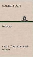 Waverley - Band 1. Ubersetzer: Erich Walter