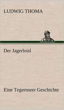 Der Jagerloisl