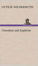 Cherubino Und Zephirine: Erzahlung in Neun Briefen