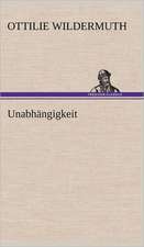 Unabhangigkeit: Erzahlung in Neun Briefen