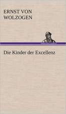 Die Kinder Der Excellenz: Erzahlung in Neun Briefen