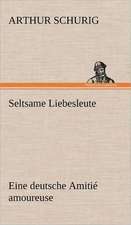 Seltsame Liebesleute