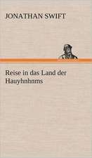 Reise in Das Land Der Hauyhnhnms: Das Lallen- Und Narrenbuch