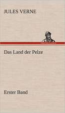 Das Land Der Pelze, Band1: Das Lallen- Und Narrenbuch