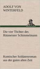 Die Vier Tochter Des Rittmeister Schimmelmann: Das Lallen- Und Narrenbuch