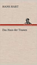 Das Haus Der Titanen: Karl Simrock)