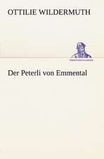 Der Peterli Von Emmental: Benno Tschischwitz