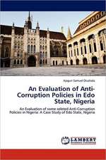 An Evaluation of Anti- Corruption Policies