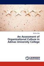 An Assessment of Organizational Culture in Admas University College