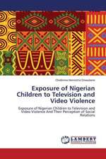 Exposure of Nigerian Children to Television and Video Violence