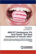 AMX-07 (Amlexanox 5% Oral Paste) 