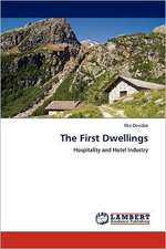 The First Dwellings