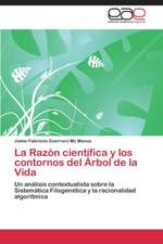 La Razón científica y los contornos del Árbol de la Vida