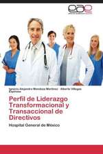 Perfil de Liderazgo Transformacional y Transaccional de Directivos