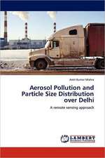 Aerosol Pollution and Particle Size Distribution over Delhi