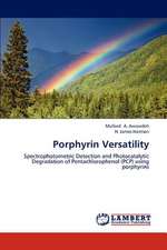 Porphyrin Versatility