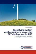 Identifying system weaknesses for a successful RET deployment in SIDS