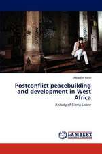 Postconflict peacebuilding and development in West Africa