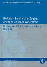 Bildung - Empirischer Zugang und theoretischer Widerstreit