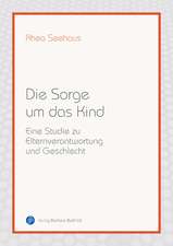 Die Sorge um das Kind